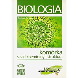Biologia. Komórka. Skład chemiczny i struktura