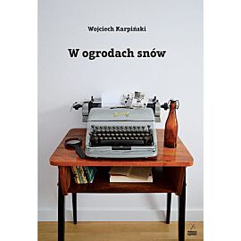 W ogrodach snów