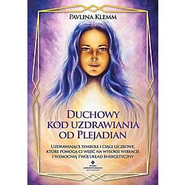 Duchowy kod uzdrawiania od Plejadian