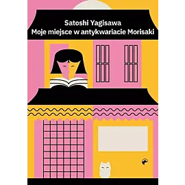 Moje miejsce w antykwariacie Morisaki