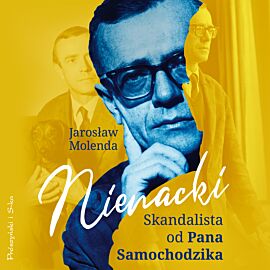 Nienacki. Skandalista od Pana Samochodzika (audiobook MP3)