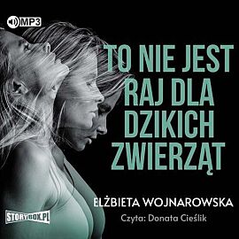 To nie jest raj dla dzikich zwierząt (audiobook CD)