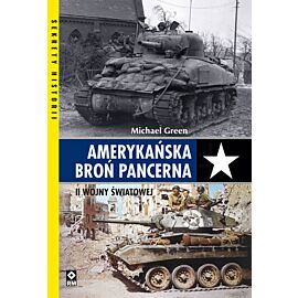 Amerykańska broń pancerna II wojny światowej