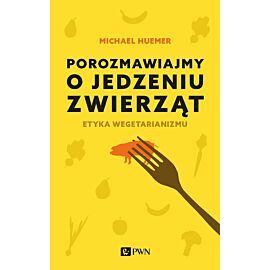 Porozmawiajmy o jedzeniu zwierząt