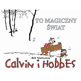 Calvin i Hobbes - 09 - To magiczny świat (wyd. II)