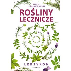 Rośliny lecznicze. Leksykon