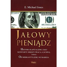 Jałowy pieniądz. Tom 2