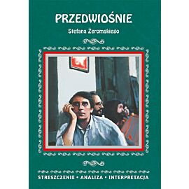 Przedwiośnie Stefana Żeromskiego. Streszczenie, analiza, interpretacja