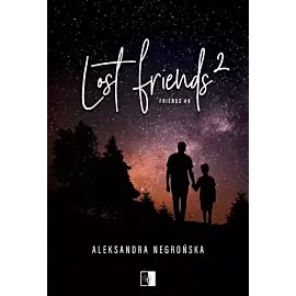 Lost Friends 2. Seria Friends. Tom 8