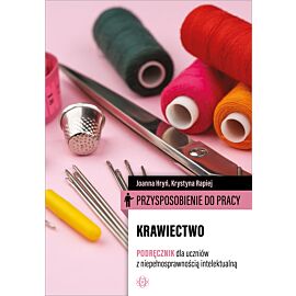 Przysposobienie do pracy. Krawiectwo. Podręcznik
