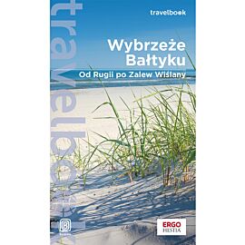 Wybrzeże Bałtyku. Od Rugii po Zalew Wiślany. Travelbook. Wydanie 1 (e-book)