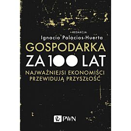 Gospodarka za 100 lat