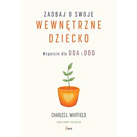 Zadbaj o swoje wewnętrzne dziecko (e-book)