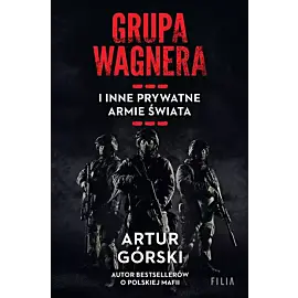 Grupa Wagnera i inne prywatne armie świata