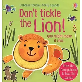 Don't Tickle the Lion! (Board book)