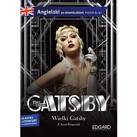 The Great Gatsby. Wielki Gatsby. Adaptacja klasyki z ćwiczeniami do nauki języka angielskiego
