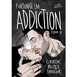 Addiction. O krok bliżej światła. Tom 2 (e-book)