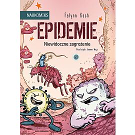 Epidemie - niewidoczne zagrożenie