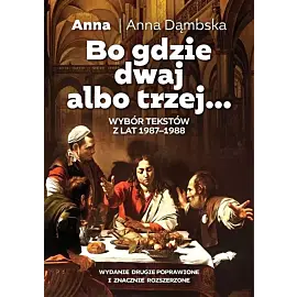 Bo gdzie dwaj albo trzej