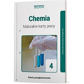 Chemia maturalne karty pracy 4 liceum i technikum zakres rozszerzony