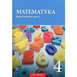 Matematyka 4 Zeszyt ćwiczeń. Część 1