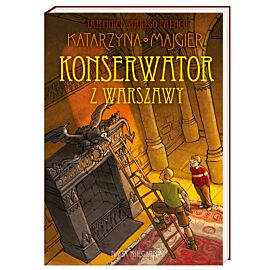 Konserwator z Warszawy tajemnice starego pałacu Tom 3