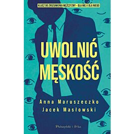 Uwolnić męskość (Duże Litery)