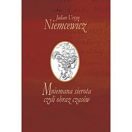 Mniemana sierota czyli obraz czasów