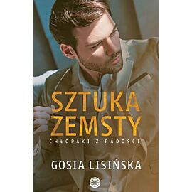 Sztuka zemsty. Chłopaki z radości. Tom 2