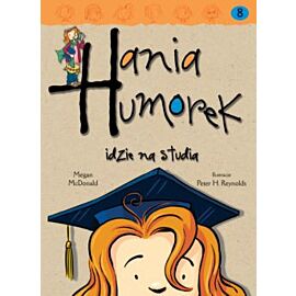 Hania Humorek idzie na studia