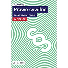 Prawo cywilne w pigułce. Zobowiązania. Spadki + testy online wyd. 4