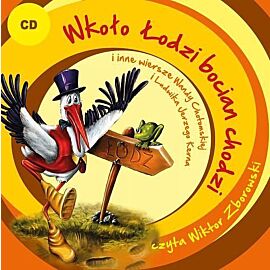 Wkoło Łodzi bocian chodzi (książka audio)