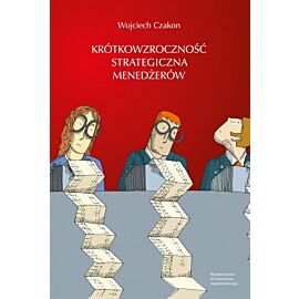 Krótkowzroczność strategiczna menedżerów