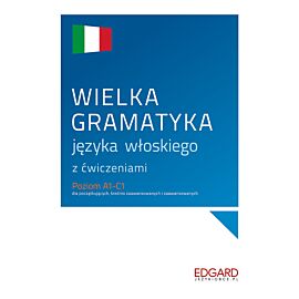 Wielka gramatyka języka włoskiego z ćwiczeniami