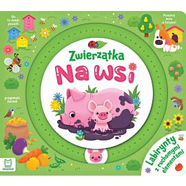 Zwierzątka na wsi. Labirynty z ruchomymi elementami