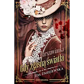 Warszawianka. Gdy zgasną światła (wydanie drugie, poprawione)