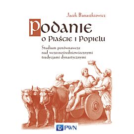 Podanie o Piaście i Popielu
