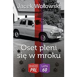 Oset pleni się w mroku
