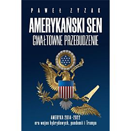 Amerykański sen, gwałtowne przebudzenie
