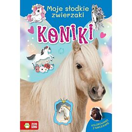 Moje słodkie zwierzaki. Koniki