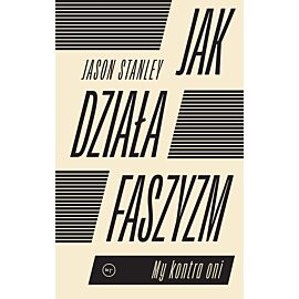 Jak działa faszyzm?