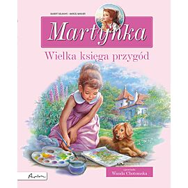 Martynka. Wielka księga przygód. Zbiór opowiadań wyd. 2