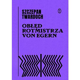 Obłęd rotmistrza von Egern (e-book)