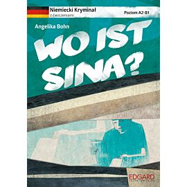 Niemiecki Kryminał z ćwiczeniami Wo ist Sina?