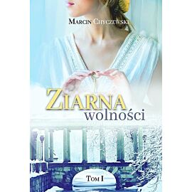 Ziarna wolności. Tom 1