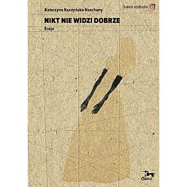 Nikt nie widzi dobrze
