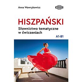 HISZPAŃSKI. Słownictwo tematyczne w ćwiczeniach