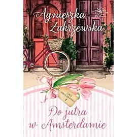 Do jutra w Amsterdamie