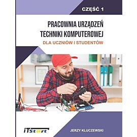 Pracownia urządzeń techniki komputerowej. Część 1