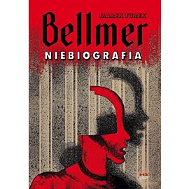 Bellmer. Niebiografia